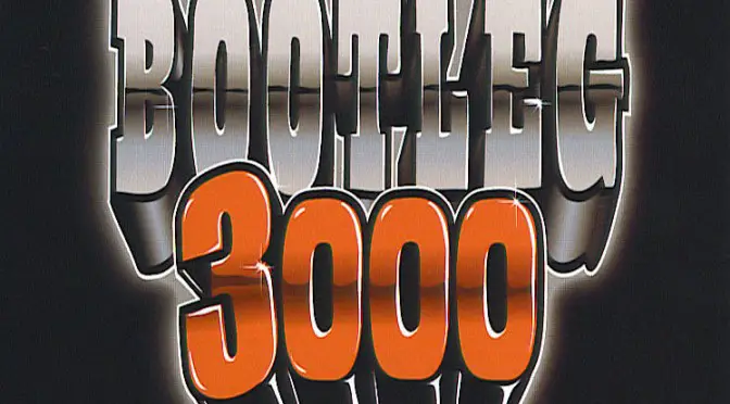 Bootleg 3000