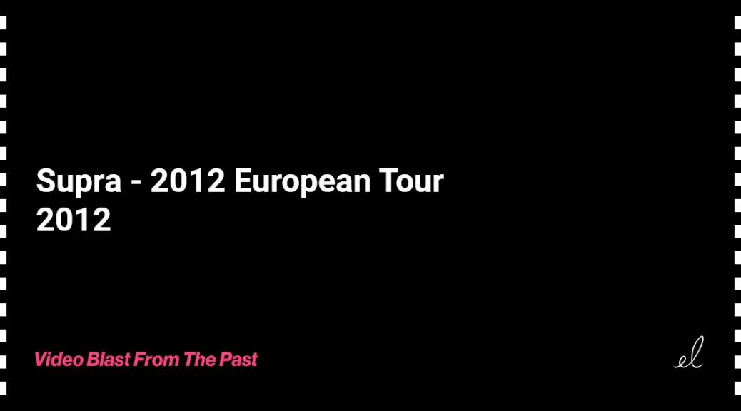 Supra - 2012 European tour skate video 2012